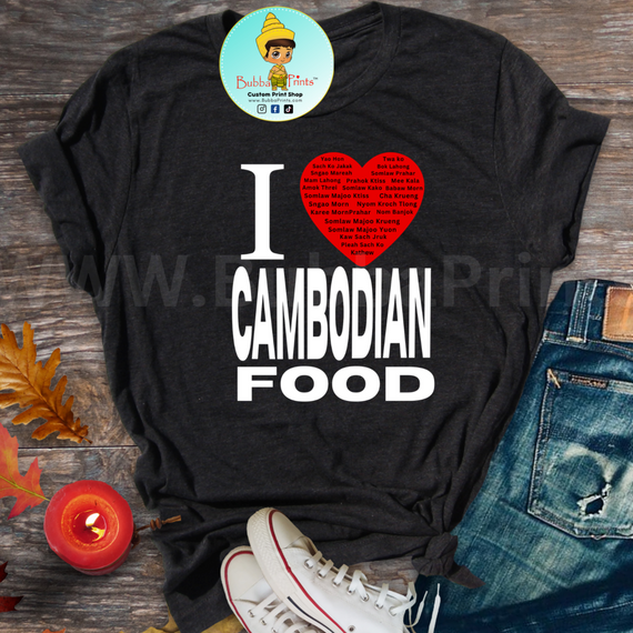 I Love Cambodian Food Shirt