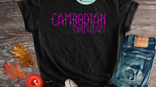 Cambodian Sweetheart Shirt